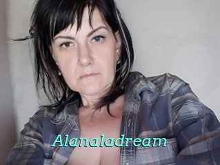 Alanaladream