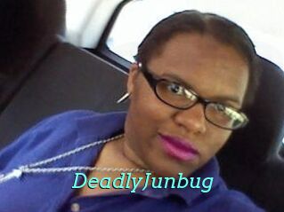 DeadlyJunbug