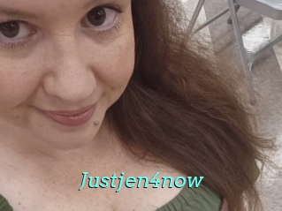 Justjen4now