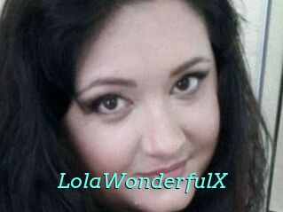LolaWonderfulX
