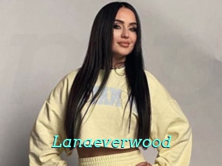 Lanaeverwood