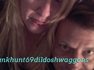 Skankhunt69dildoshwaggons