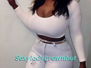Sexyladybrownhot